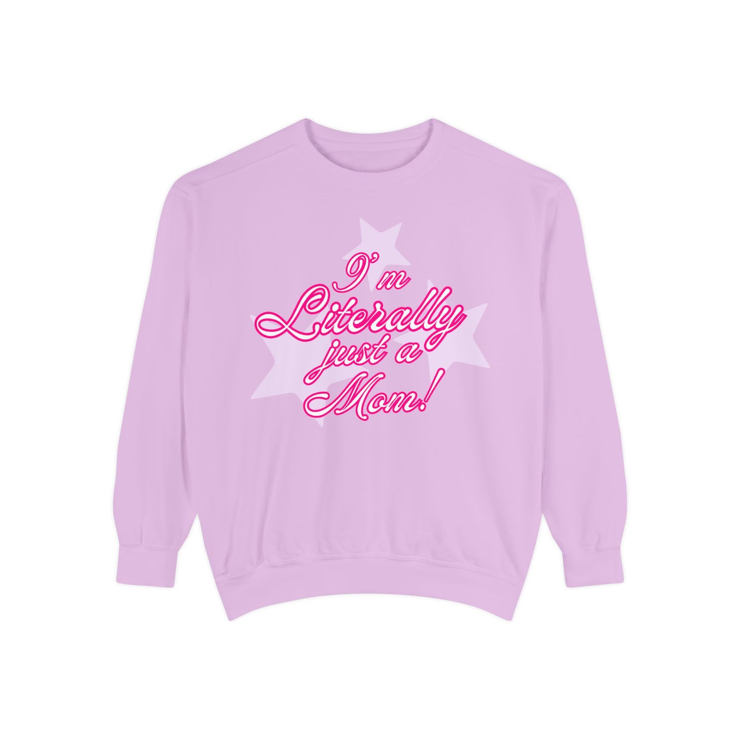 I'm Literally Just a Mom!sweater