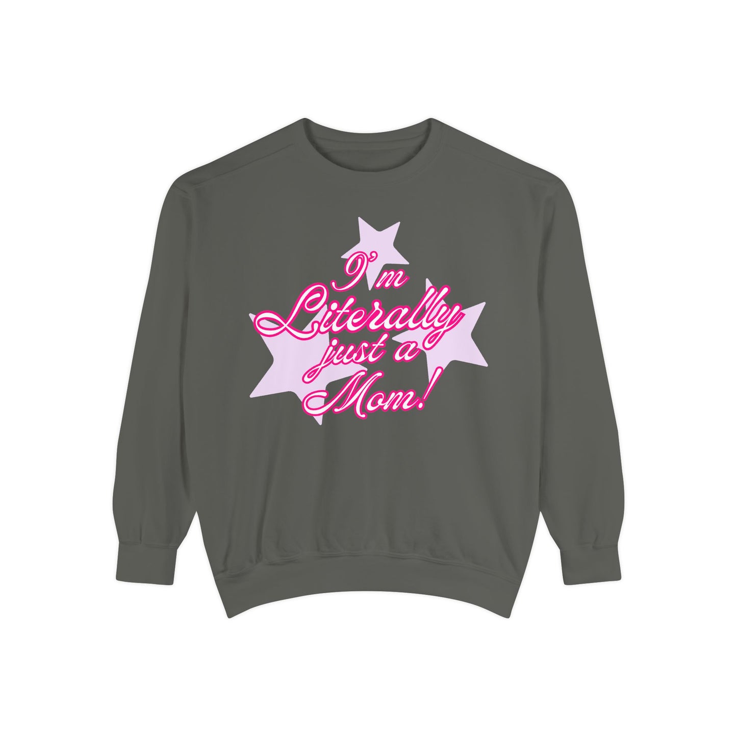 I'm Literally Just a Mom!sweater