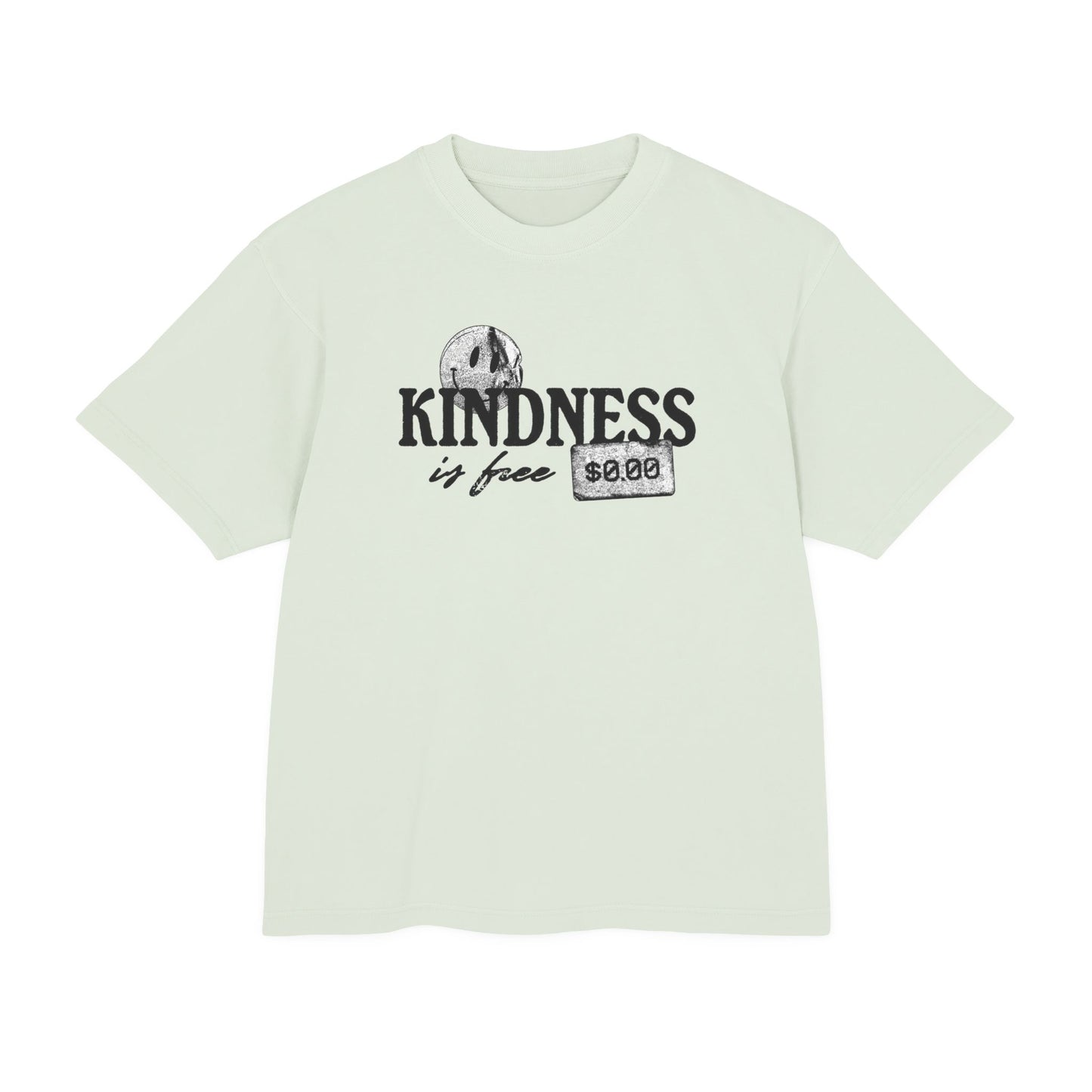 Kindness is free tee