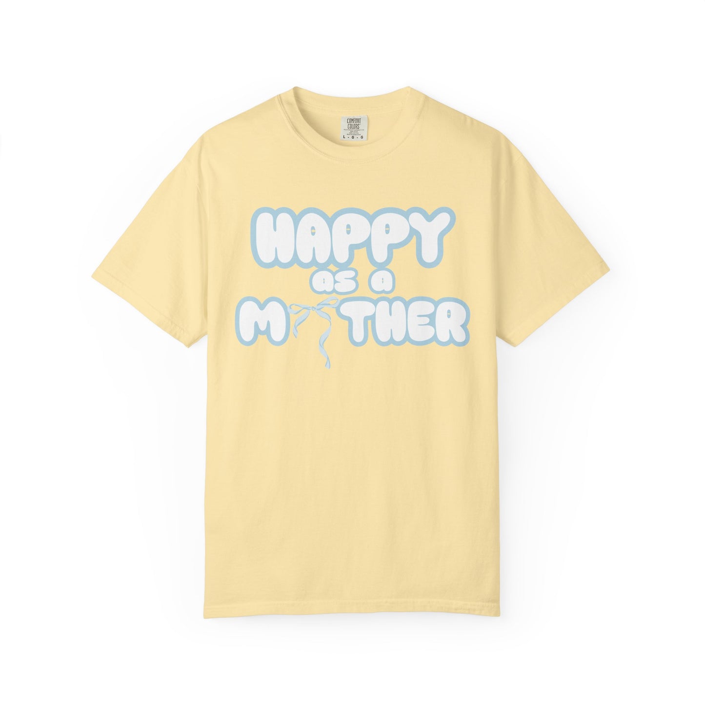 Happy as a Mother tee,for the boy moms