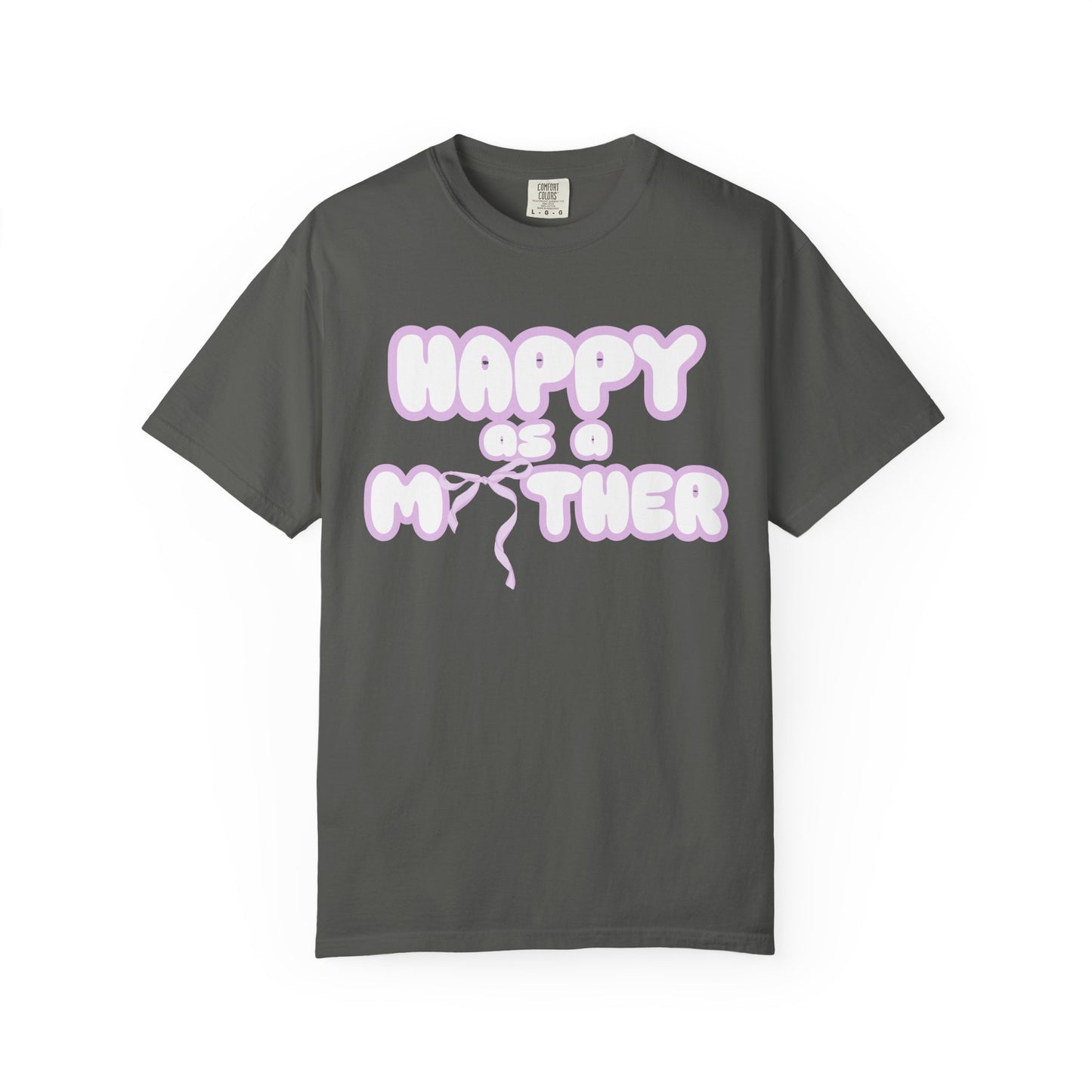 Happy as a Mother tee,for the girl moms