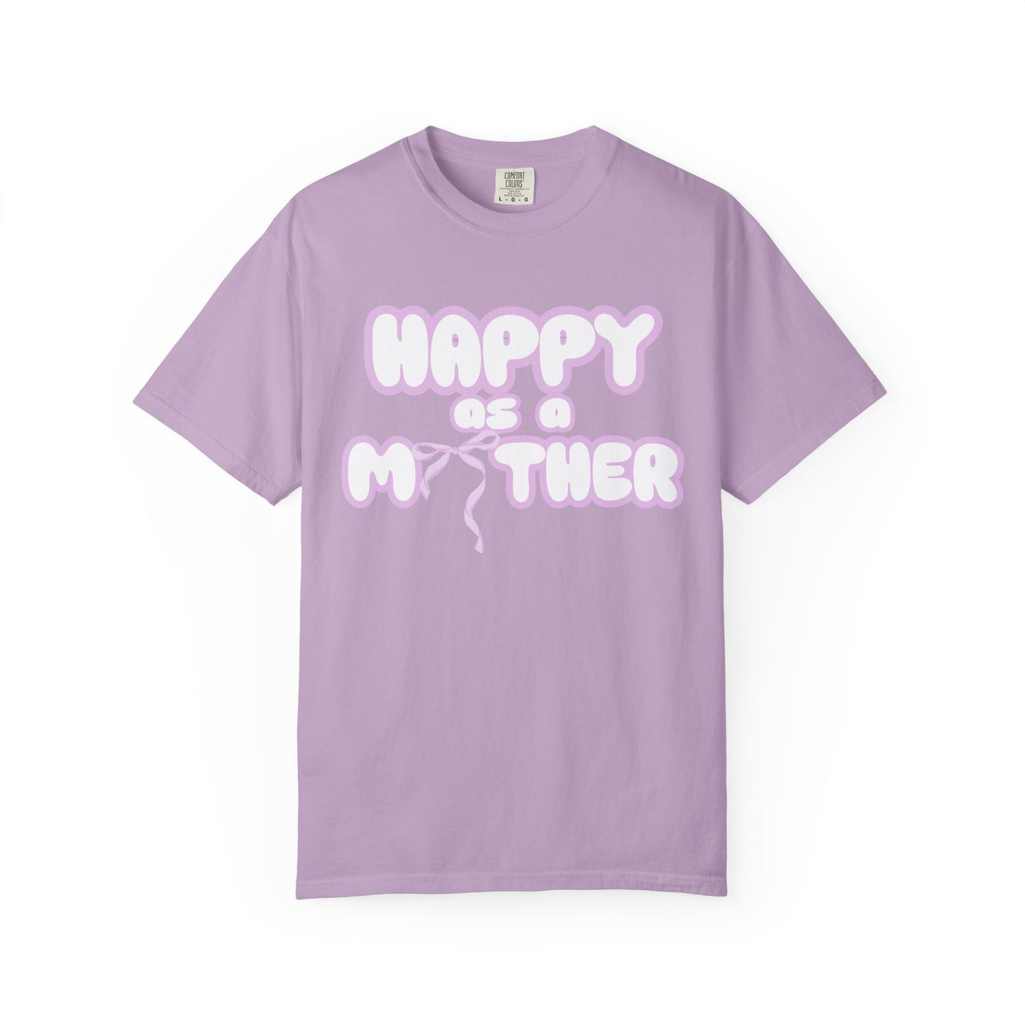 Happy as a Mother tee,for the girl moms