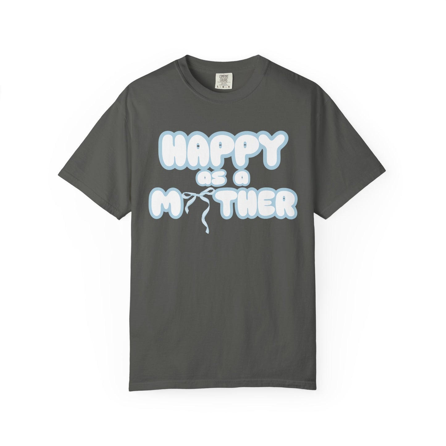 Happy as a Mother tee,for the boy moms