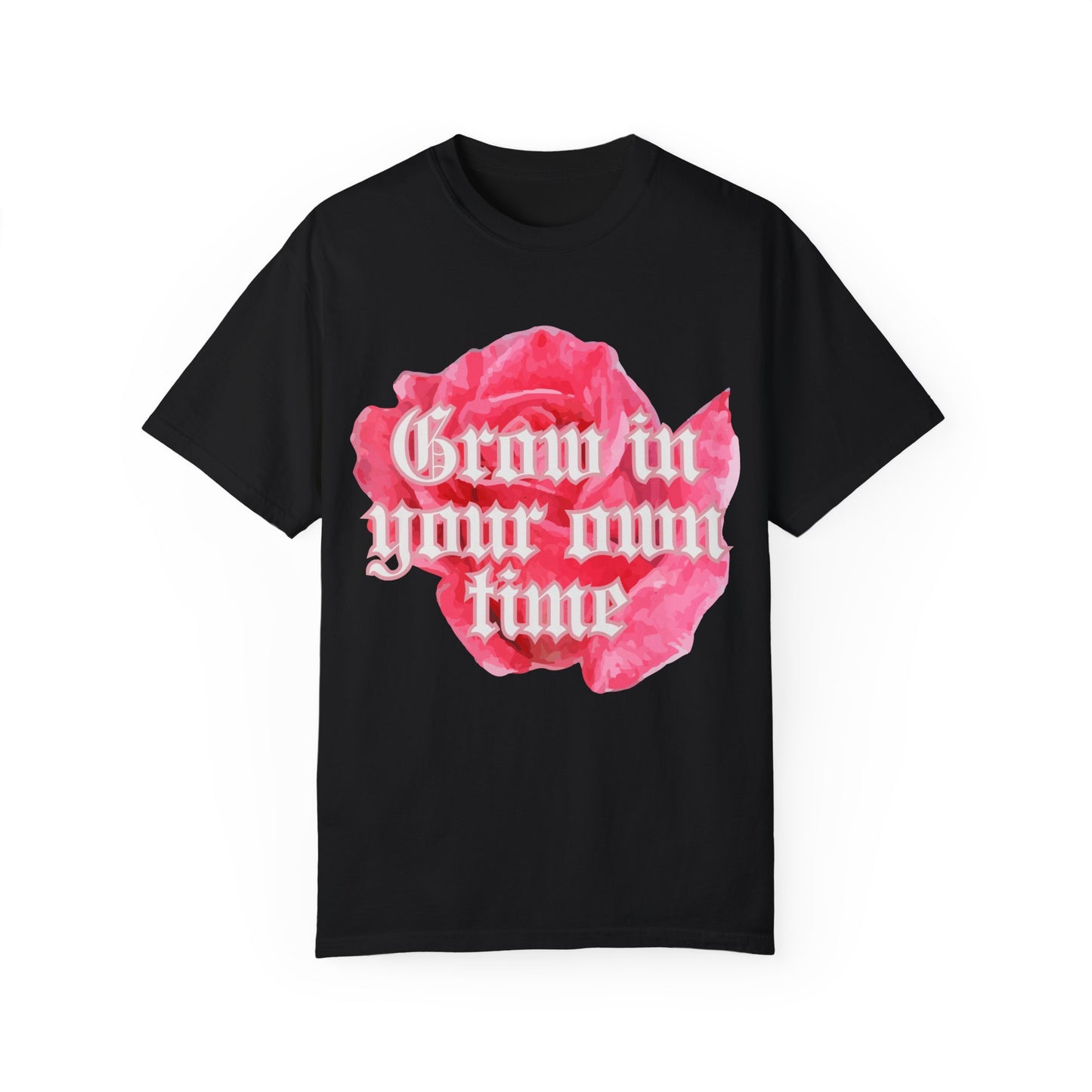 Grow in your own time tee