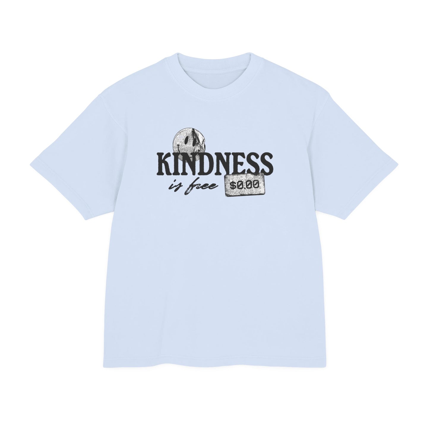Kindness is free tee