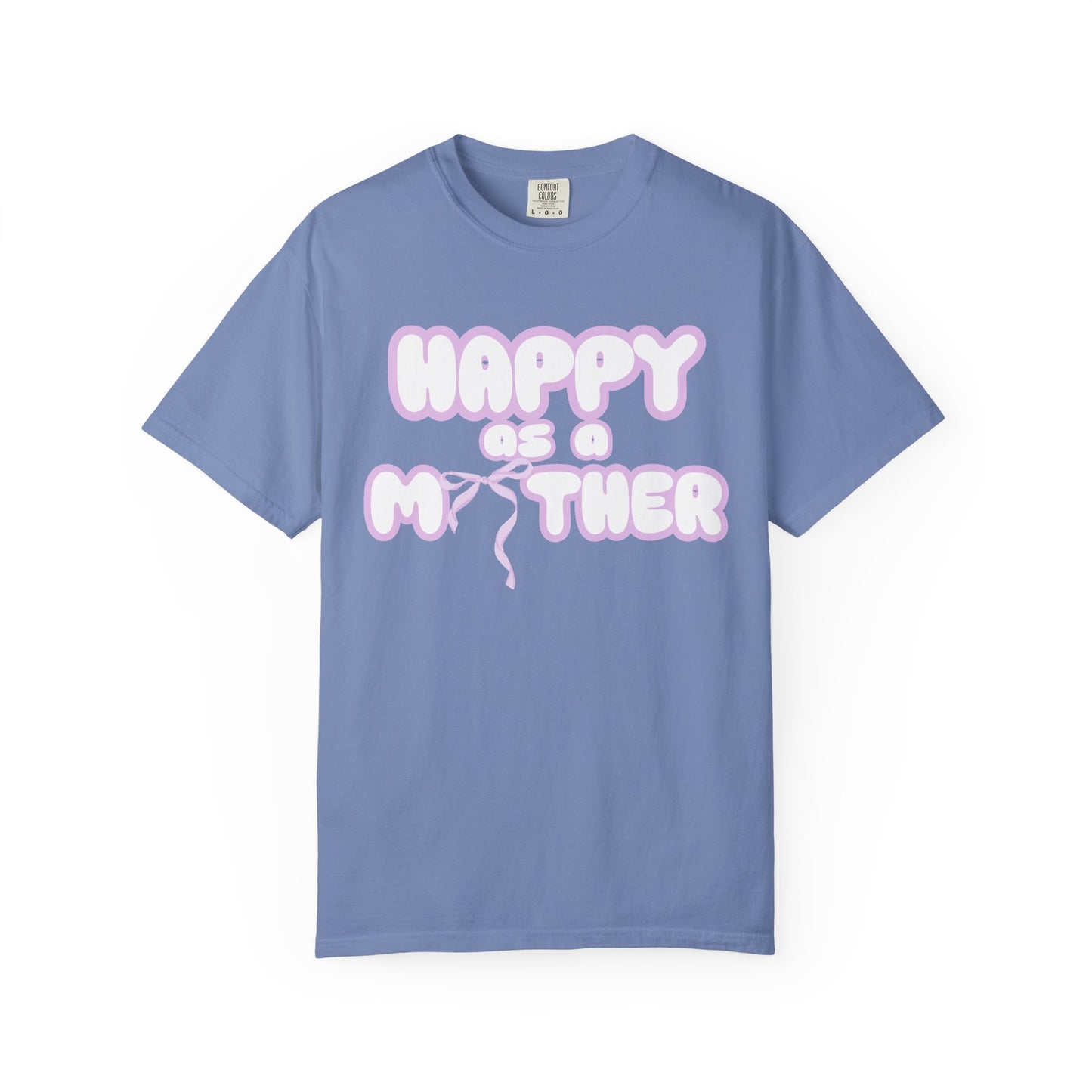 Happy as a Mother tee,for the girl moms