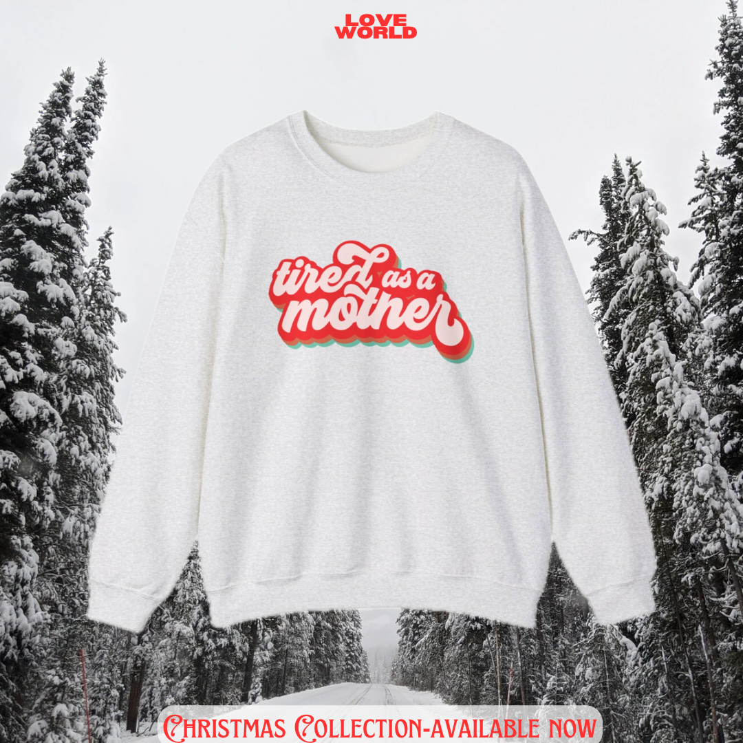 Loveworldllc,Loveworldllc.com,vintage Christmas sweater, cute Christmas sweater, nostalgia Christmas sweater, Christmas crewneck,gifts for her, gifts for mom, Christmas gift idea, Christmas ootd,Pinterest Christmas outfit, tired as a mother sweater,graphic sweater