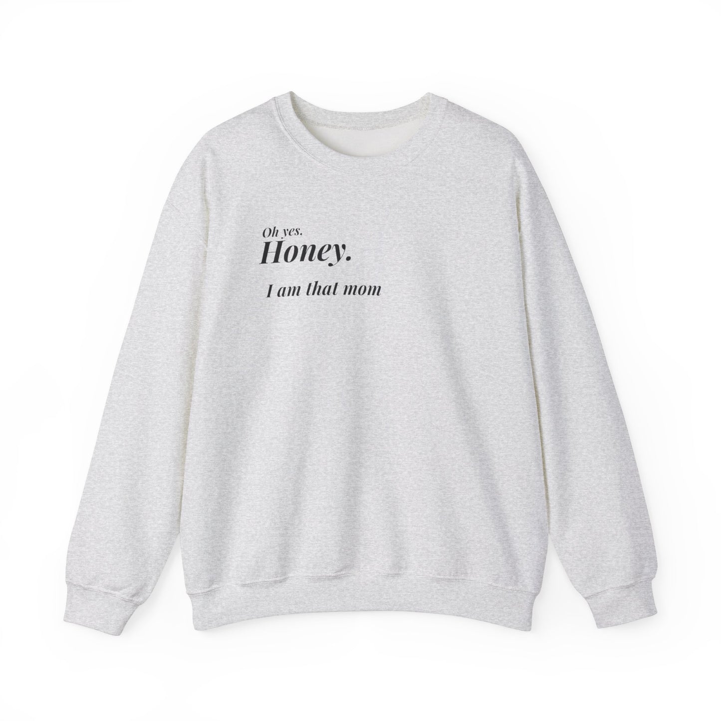 I am that mom,f around and find out crewneck