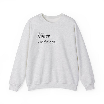 I am that mom,f around and find out crewneck