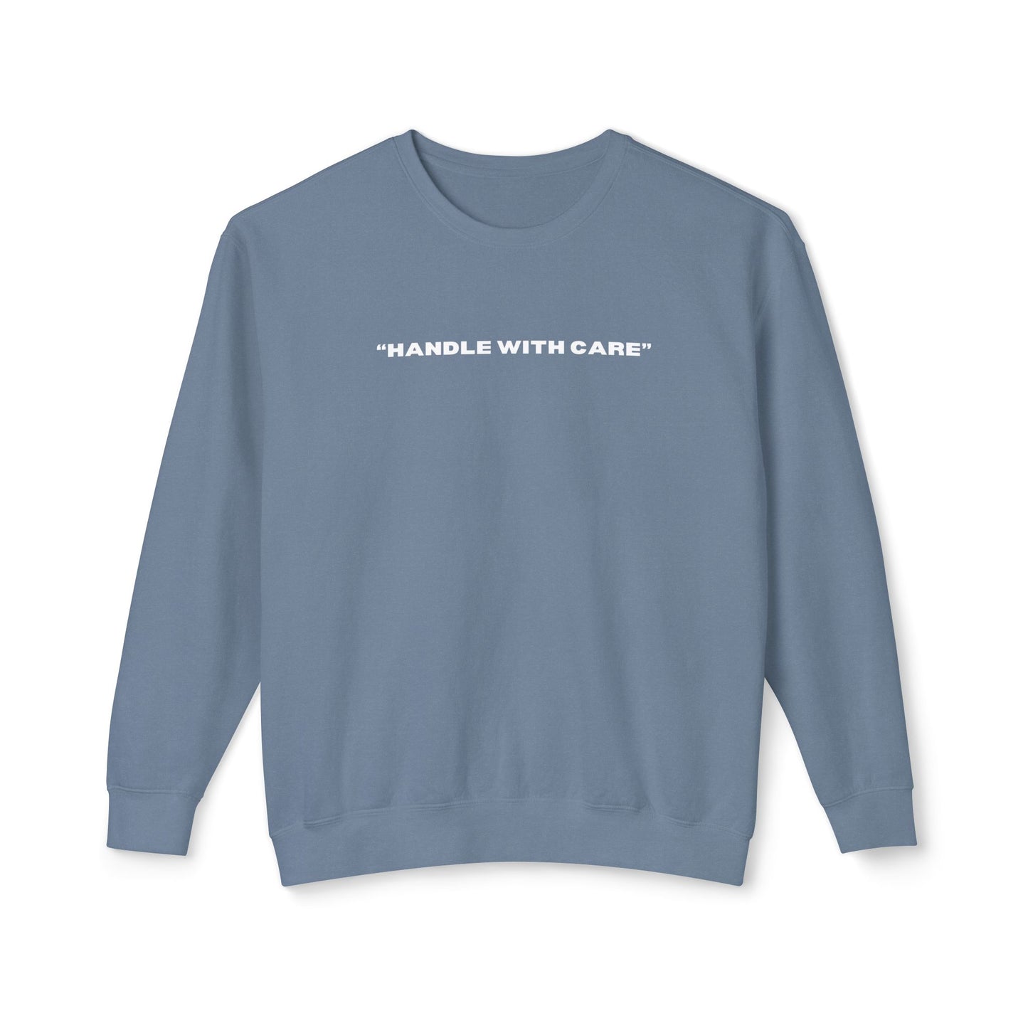 Handle with care crewneck