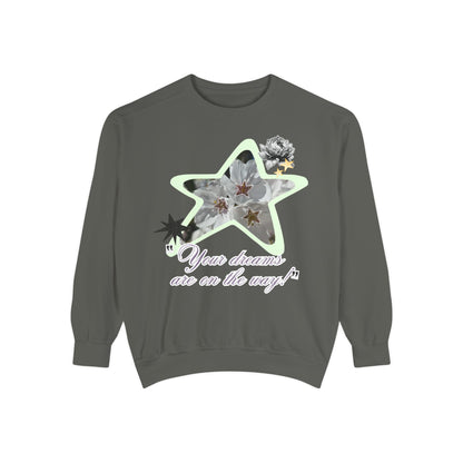 Your dreams are on the way sweater