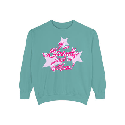 I'm Literally Just a Mom!sweater