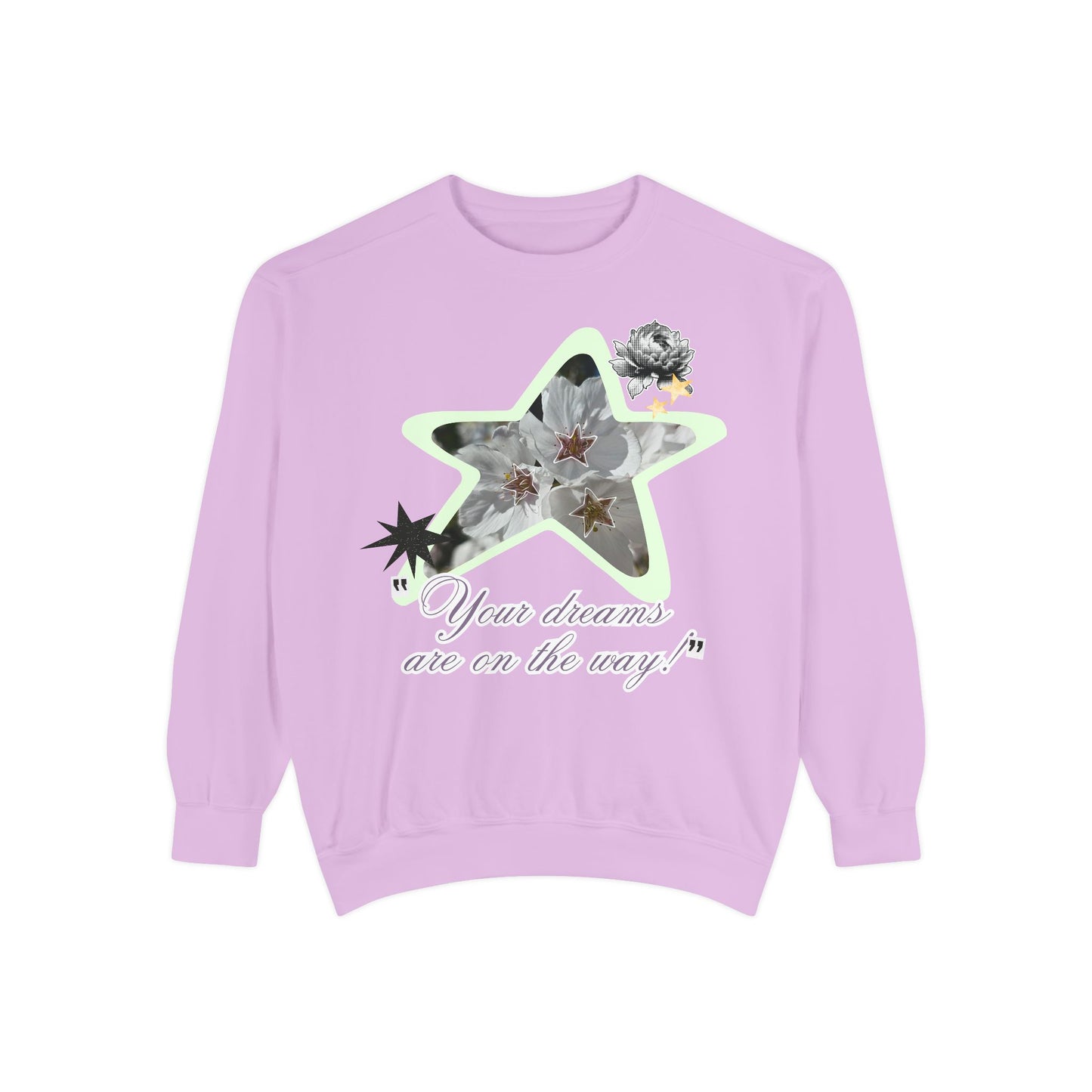 Your dreams are on the way sweater