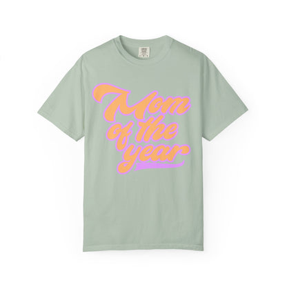 Mom of the year tee