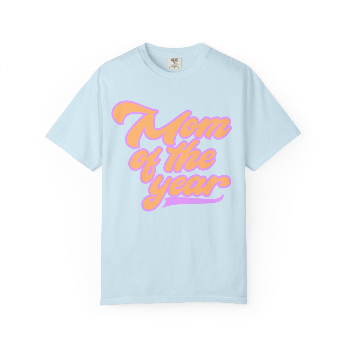 Mom of the year tee