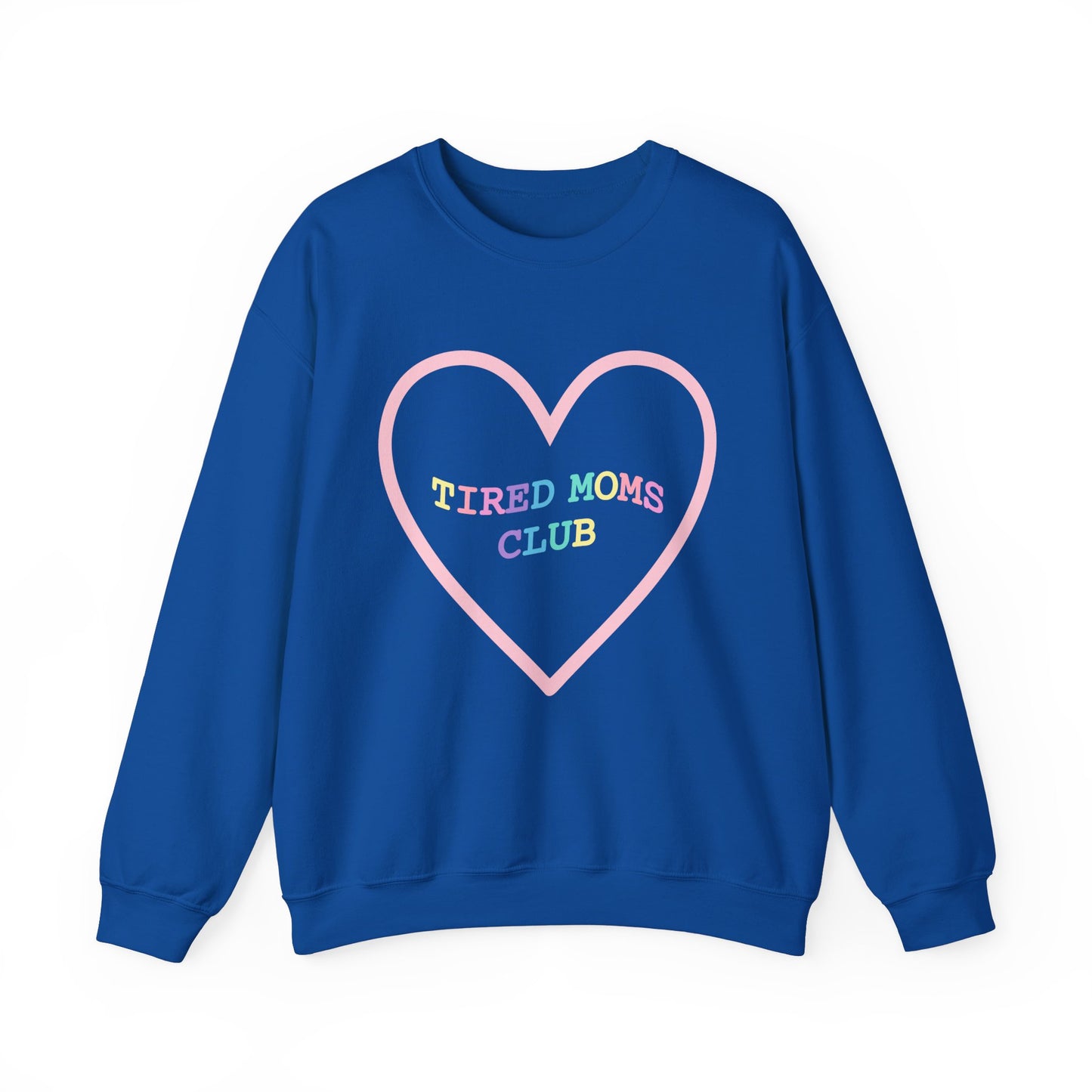 Tired moms club sweater