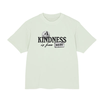 Kindness is free tee