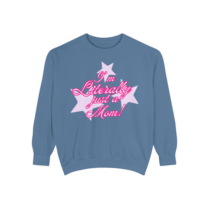 I'm Literally Just a Mom!sweater