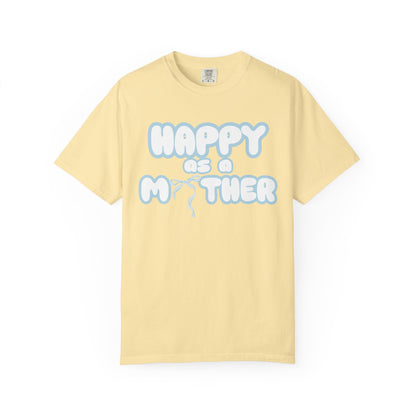 Happy as a Mother tee,for the boy moms