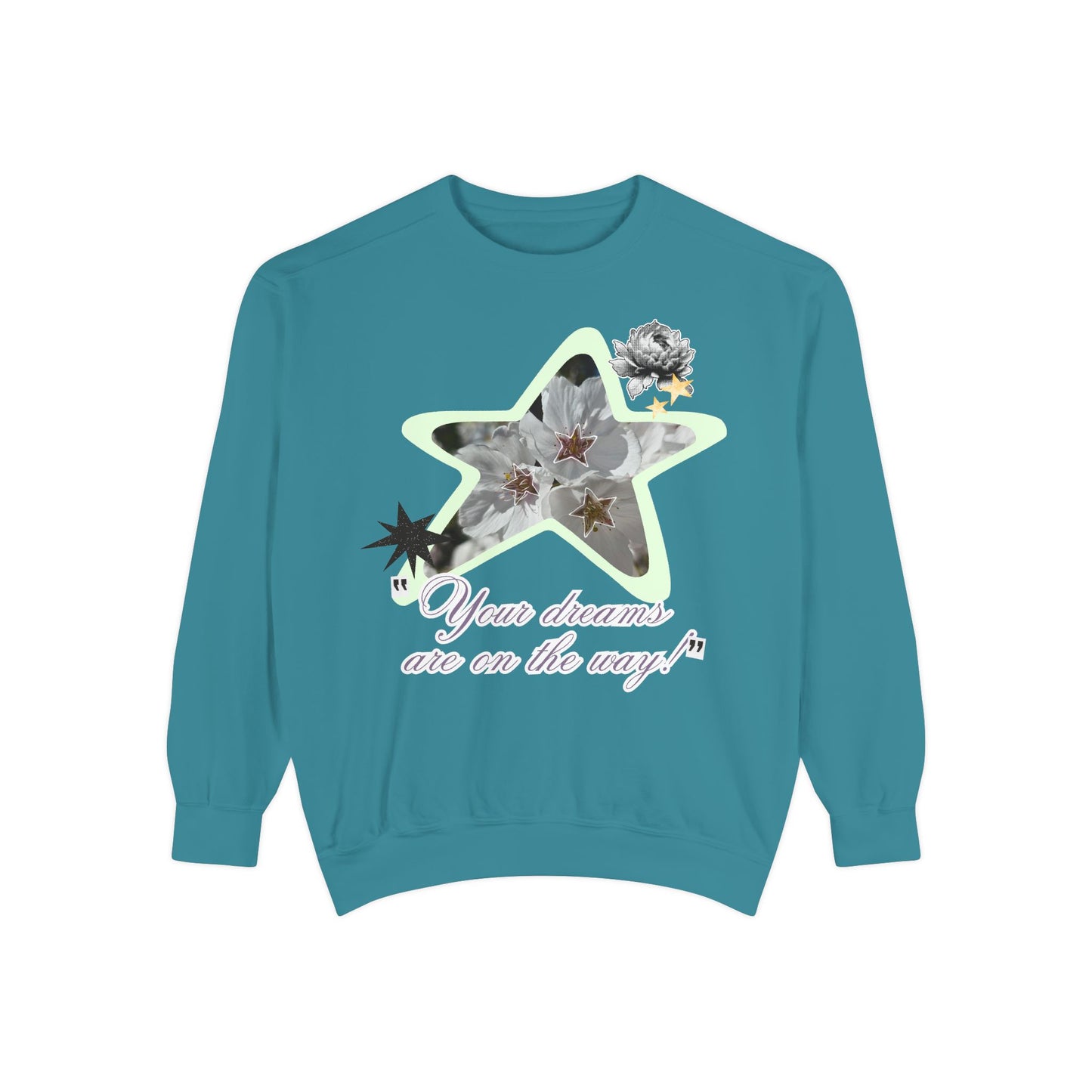 Your dreams are on the way sweater