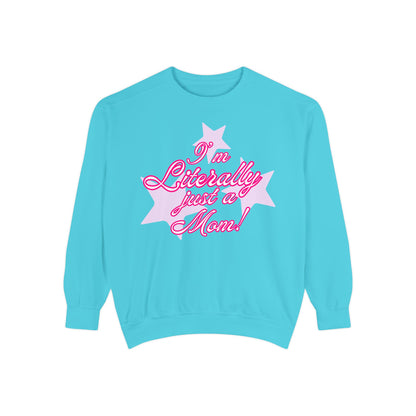 I'm Literally Just a Mom!sweater