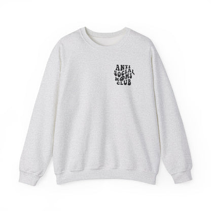 Anti social moms club crewneck