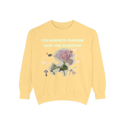 You Deserve Flowers sweater