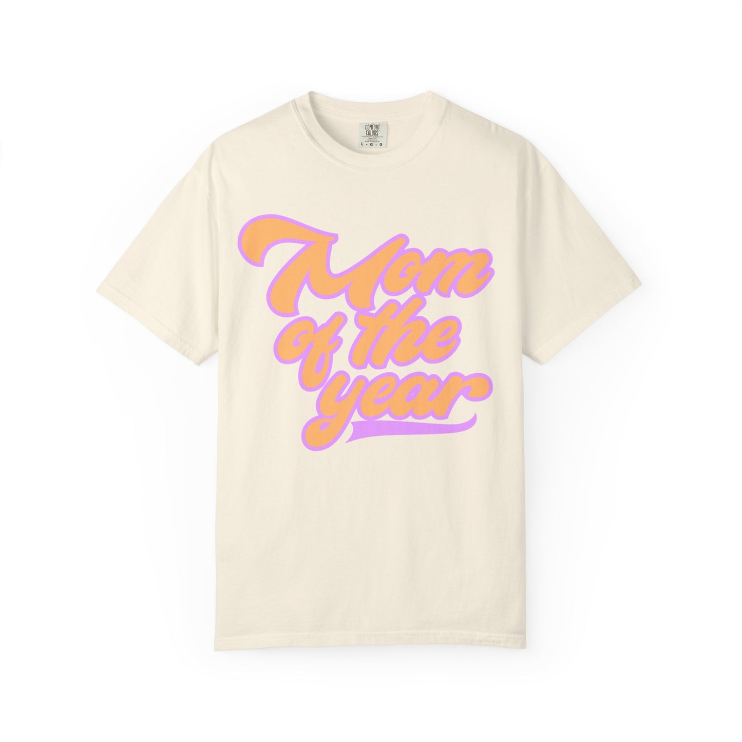 Mom of the year tee