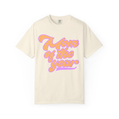 Mom of the year tee