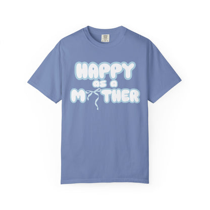 Happy as a Mother tee,for the boy moms