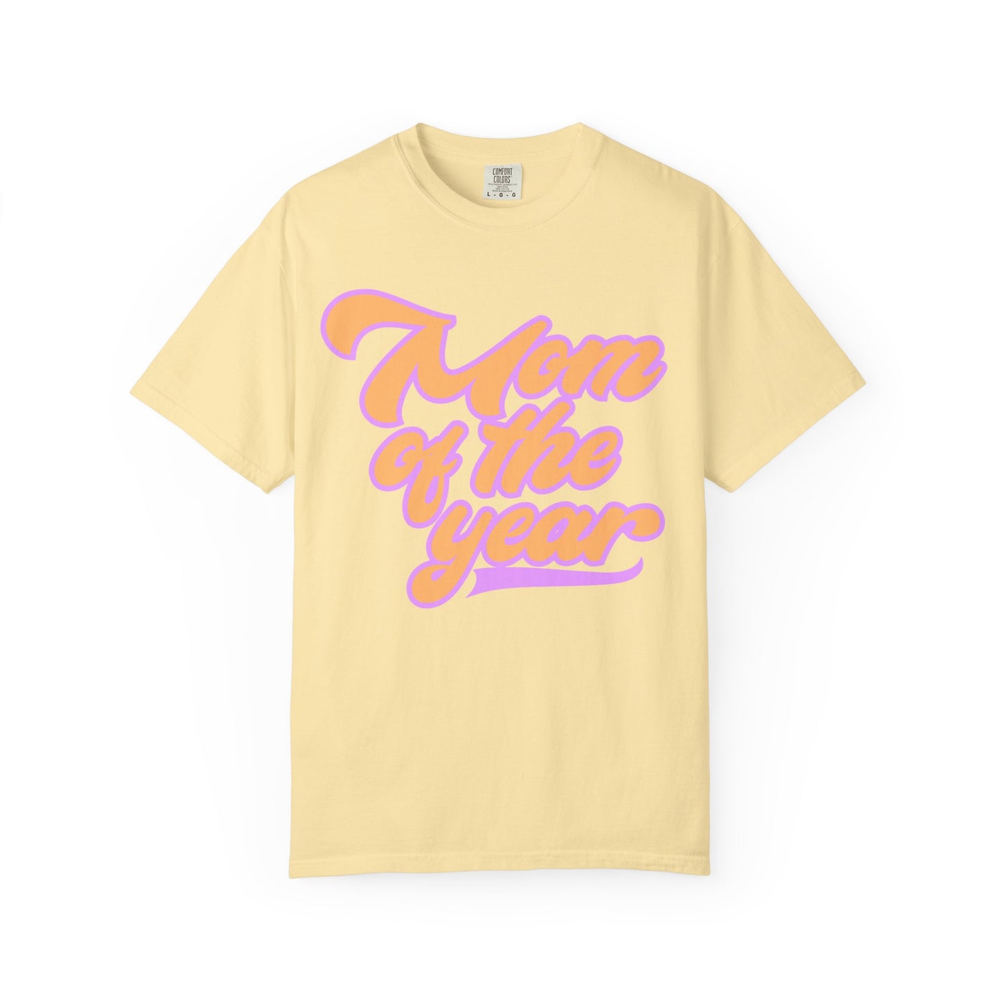 Mom of the year tee
