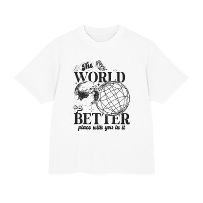 The World is a Better Place tee