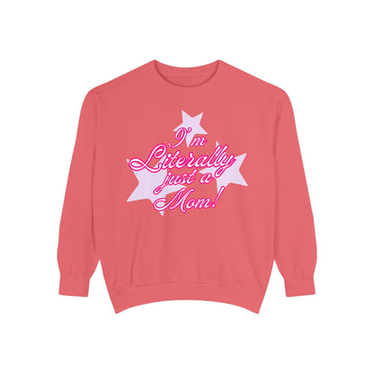 I'm Literally Just a Mom!sweater