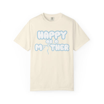 Happy as a Mother tee,for the boy moms