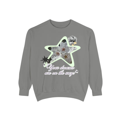Your dreams are on the way sweater