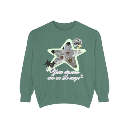 Your dreams are on the way sweater
