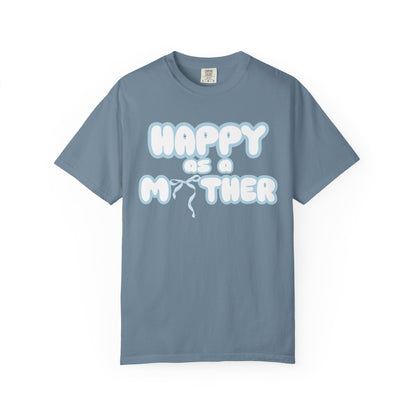 Happy as a Mother tee,for the boy moms