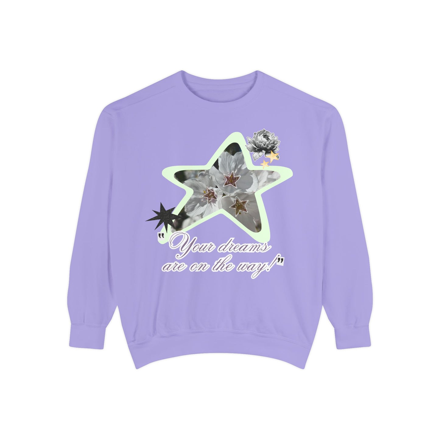 Your dreams are on the way sweater
