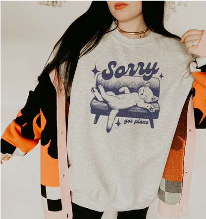 Sorry got plans crewneck