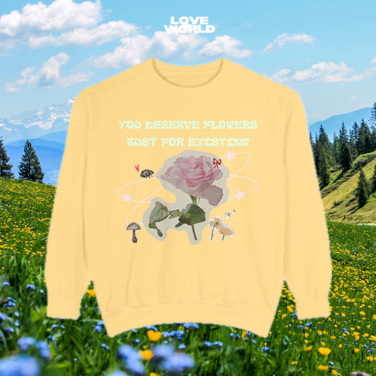 You Deserve Flowers sweater