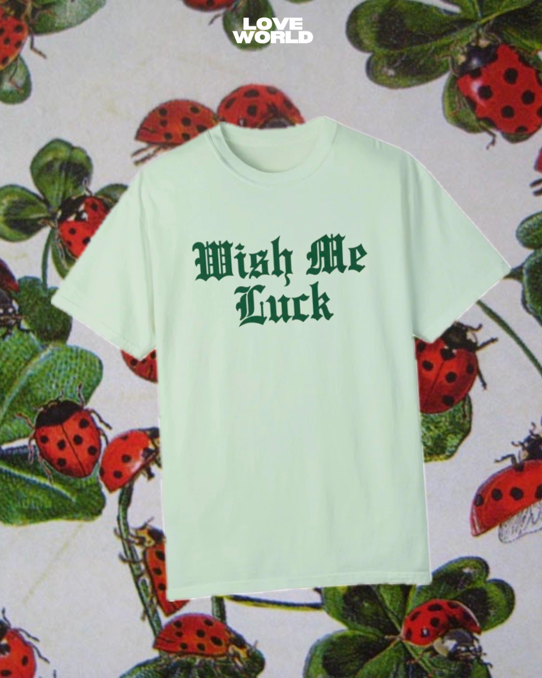 Wish me luck tee