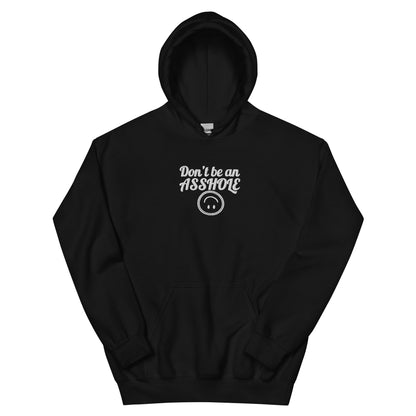 Don’t be an a$$hole hoodie